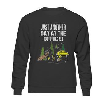 Logging Skidder Driver Diesel Just Another Day At The Office Sweatshirt | Favorety AU