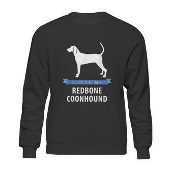 I Love My Redbone Coonhound Sweatshirt | Favorety