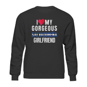 I Love My Salvadorian Girlfriend Sweatshirt | Favorety UK