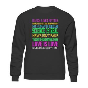 Love Is Love Science Is Real News Isnt Fake Quotes T-Shirt Sweatshirt | Favorety