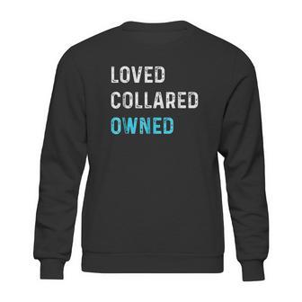 Loved Collared Owned Kinky Sweatshirt | Favorety DE