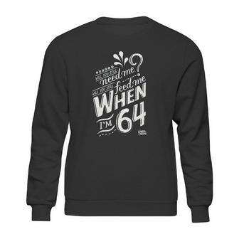 Lyrics By Lennon And Mccartney When I Am 64 Sweatshirt | Favorety