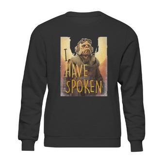 The Mandalorian Kuiil I Have Spoken Sweatshirt | Favorety