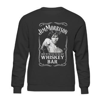 Mans Jim Morrison Show Me The Way To Next Sweatshirt | Favorety CA