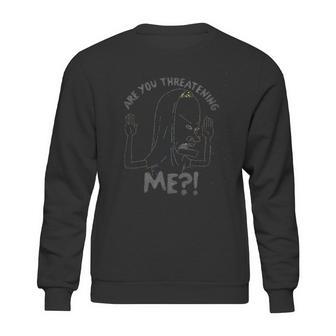 Mens Beavis And Butthead Cornholio Are You Threatening Me Sweatshirt | Favorety