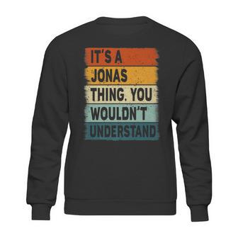 Mens Its A Jonas Thing - Jonas Name Personalized Sweatshirt | Favorety CA