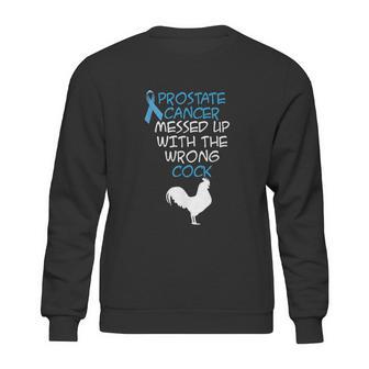 Mens Prostate Messed Up With The Wrong Cock Sweatshirt | Favorety DE