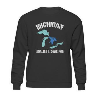 Michigan Unsalted Amp Shark Free Funny Great Lakes T-Shirt Sweatshirt | Favorety UK