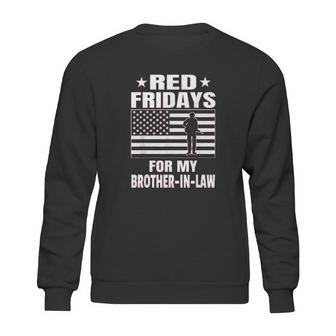 Military Red Fridays For Brother In Law Sweatshirt | Favorety DE