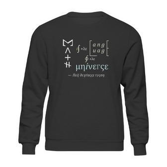 Neil Degrasse Tyson Math Is The Language Universe Sweatshirt | Favorety