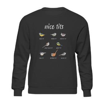 Nice Tits Funny Bird Watching Gift Sweatshirt | Favorety DE