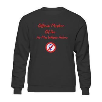 Official Member Of The He Man Woman Haters Sweatshirt | Favorety AU