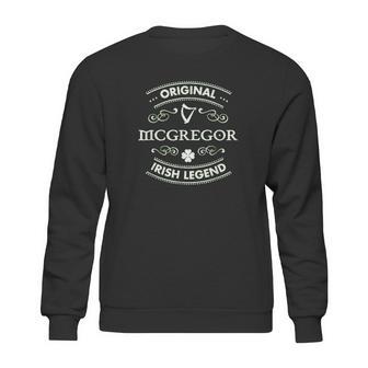 Original Irish Legend Mcgregor Irish Family Name Sweatshirt | Favorety