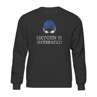 Oxygen Is Overrated Funny Swimming Swim Sweatshirt | Favorety