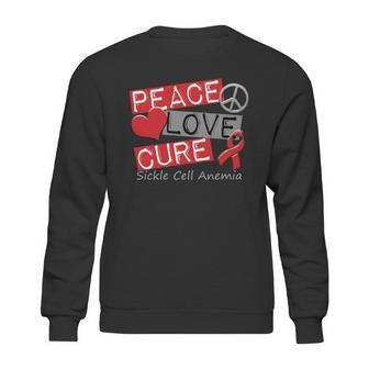 Peace Love Cure Sickle Cell Anemia Sweatshirt | Favorety