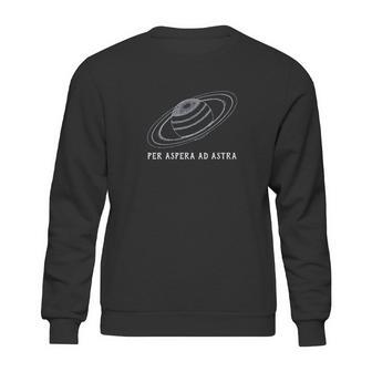 Per Aspera Ad Astra Saturn Space Astronomy Sweatshirt | Favorety