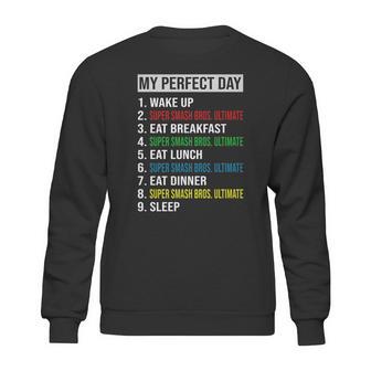 My Perfect Day Video Games Cool Gamer Play Super Smash Bros Ultimate All Day 2020 Sweatshirt | Favorety UK