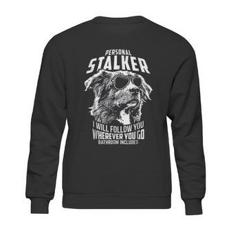 Personal Stalker Australian Shepherd Funny Sweatshirt | Favorety UK