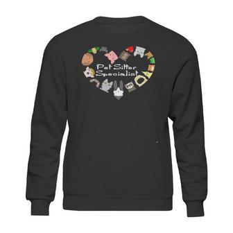 Pet Sitter Specialist Sitting Animals Dog Cat Pig Apparel Sweatshirt | Favorety CA