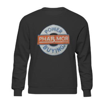 Phar-Mor Pharmacy Drug Store - Power Buying T-Shirt Sweatshirt | Favorety CA