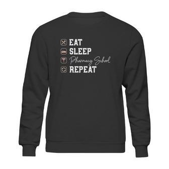 Pharmacy School Eat Sleep Repeat Sweatshirt | Favorety CA