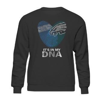 Philadelphia Eages Its In My Dna Tshirt Sweatshirt | Favorety