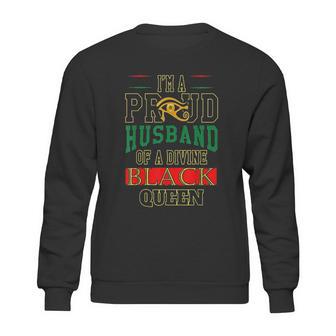 Proud Husband Of A Divine Black Queen Sweatshirt | Favorety DE