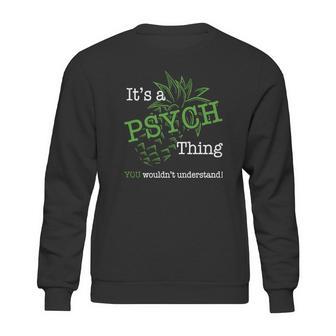 Psych Things Sweatshirt | Favorety CA