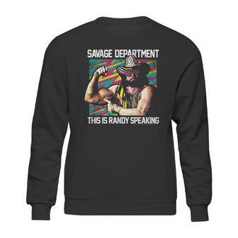 Randy Macho Man Savage This Is Randy Speaking Sweatshirt | Favorety UK