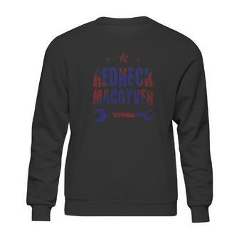 Redneck Macgyver T-Shirt Sweatshirt | Favorety AU