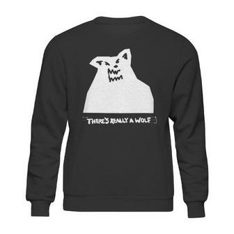 Theres Really A Wolf Russ Sweatshirt | Favorety