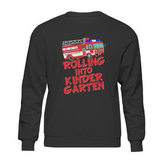 Rolling Into Kindergarten Back To School Fire Truck Fireman Sweatshirt | Favorety UK