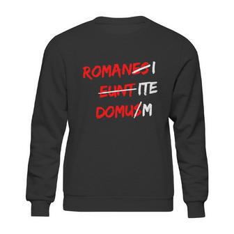 Romanes Eunt Domus W Sweatshirt | Favorety DE