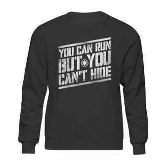 You Can Run But You Cant Hide Bounty Hunter Sweatshirt | Favorety AU