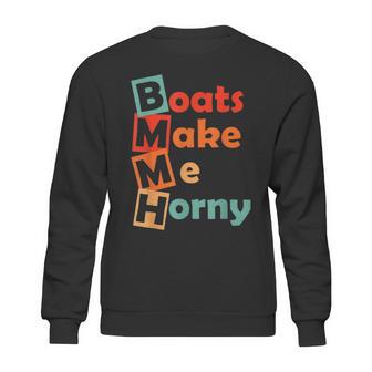 Sadiecrowell Boats Make Me Horny Vintage Sweatshirt | Favorety AU