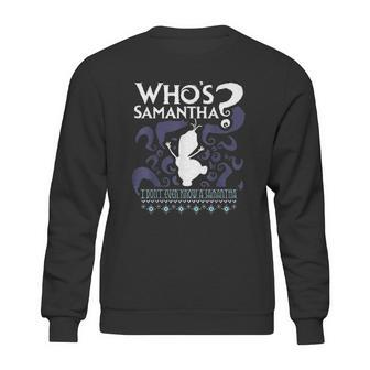 Who Is Samantha Funny Frozen Snowman Questions Sweatshirt | Favorety AU