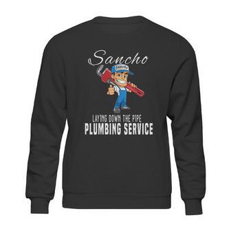 Sancho Plumbing Service Sweatshirt | Favorety