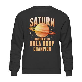 Saturn Undefeated Hula Hoop Champion Sweatshirt | Favorety UK