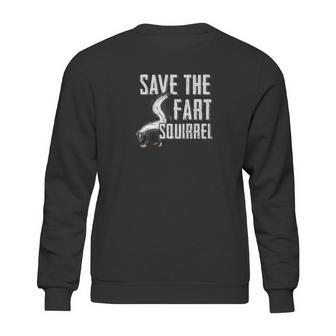 Save The Fart Squirrel Skunk Works Stinky Gift Sweatshirt | Favorety