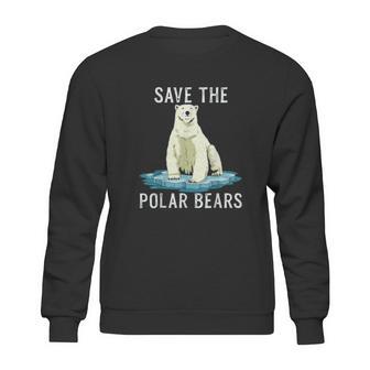 Save The Polar Bears Anti Climate Change Polar Bear Sweatshirt | Favorety