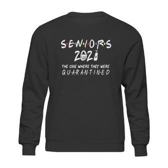 Seniors 2021 The One Where They Were Social Distancing Sweatshirt | Favorety UK