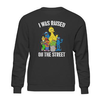 Sesame Street Everything I Know I Learned On The Streets Sweatshirt | Favorety