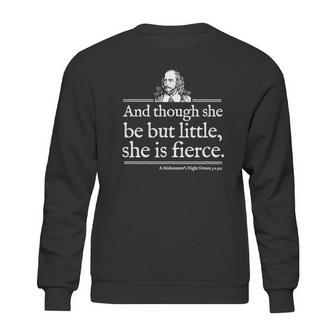 She Is Little Fierce Shakespeare Quote Shirt Sweatshirt | Favorety UK