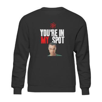 Sheldon Cooper You’Re In My Spot Shirt Sweatshirt | Favorety AU