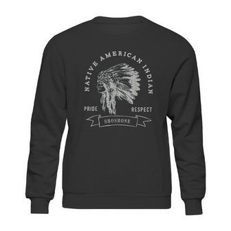 Shoshone Tribe Native American Indian Pride Respect Sweatshirt | Favorety AU