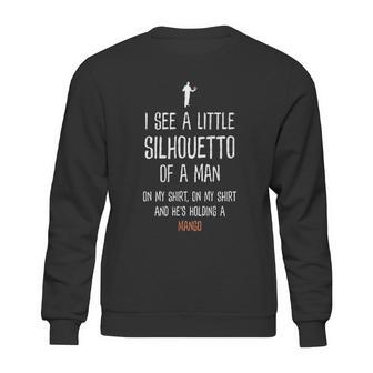 Silhouetto Of A Man Mango Funny Song Lyric Silhouette Design Sweatshirt | Favorety UK