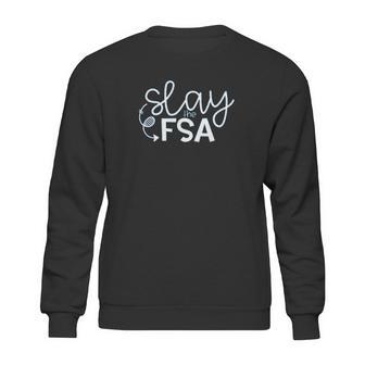 Slay The Fsa Sweatshirt | Favorety