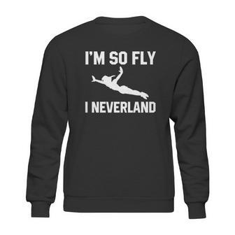 Im So Fly I Neverland Tshirt Sweatshirt | Favorety UK