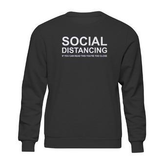 Social Distancing If You Can Read This Funny Sweatshirt | Favorety AU