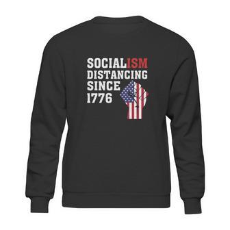 Socialism Distancing Since 1776 Raised Fist Sweatshirt | Favorety UK